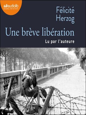 cover image of Une brève libération